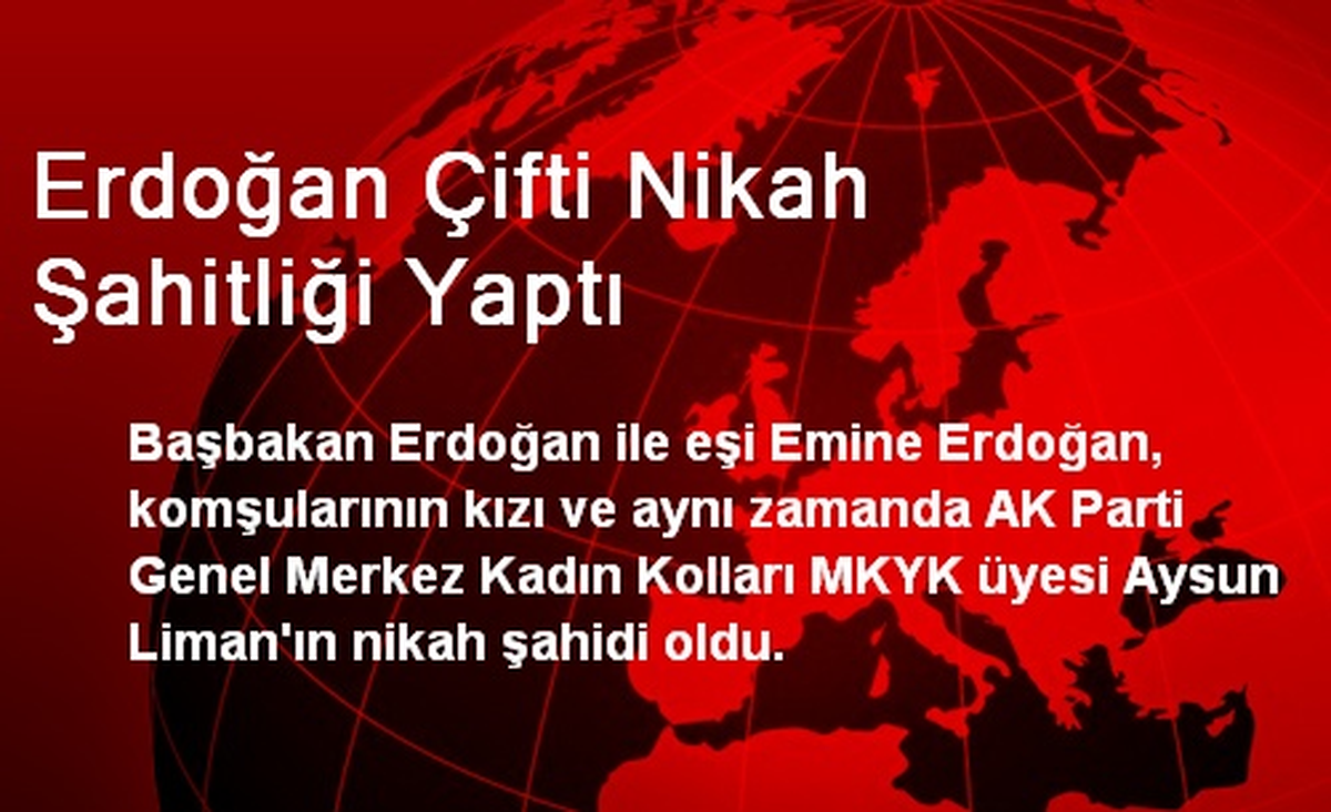 Erdoğan Çifti Komşu Kızına Nikah Şahitliği Yaptı