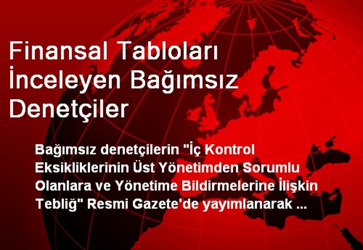 Finansal Tabloları İnceleyen Bağımsız Denetçiler
