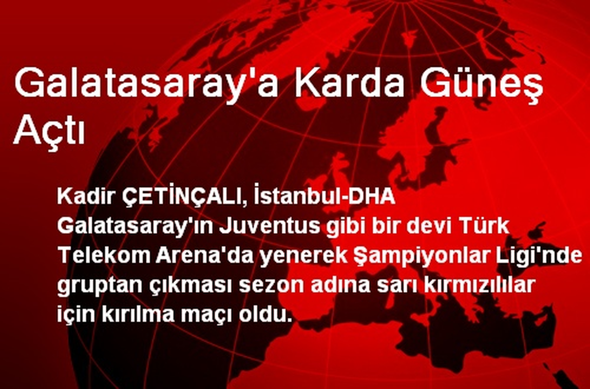 Galatasaray\'a Karda Güneş Açtı