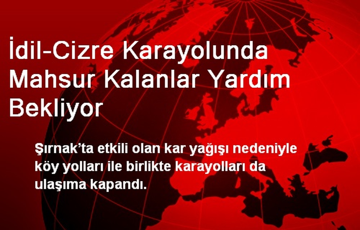 Şırnak\'ta Karayolları Ulaşıma Kapandı