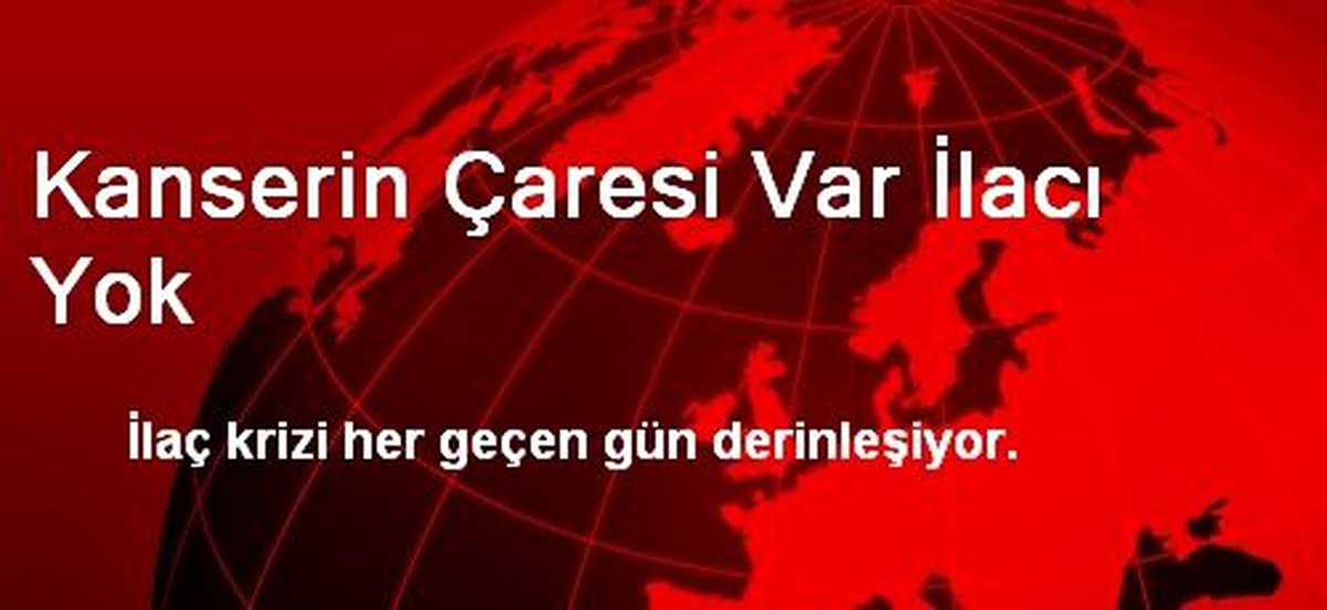 Kanserin Çaresi Var İlacı Yok