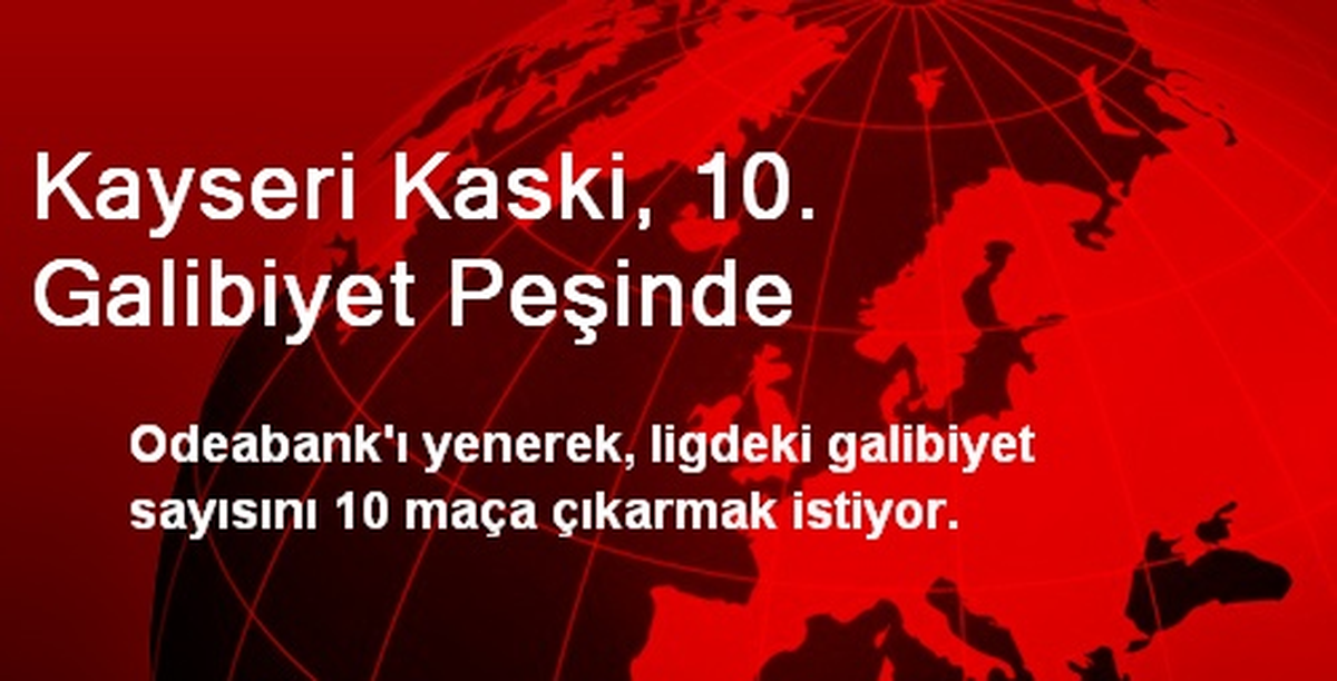 Kayseri Kaski, 10. Galibiyet Peşinde