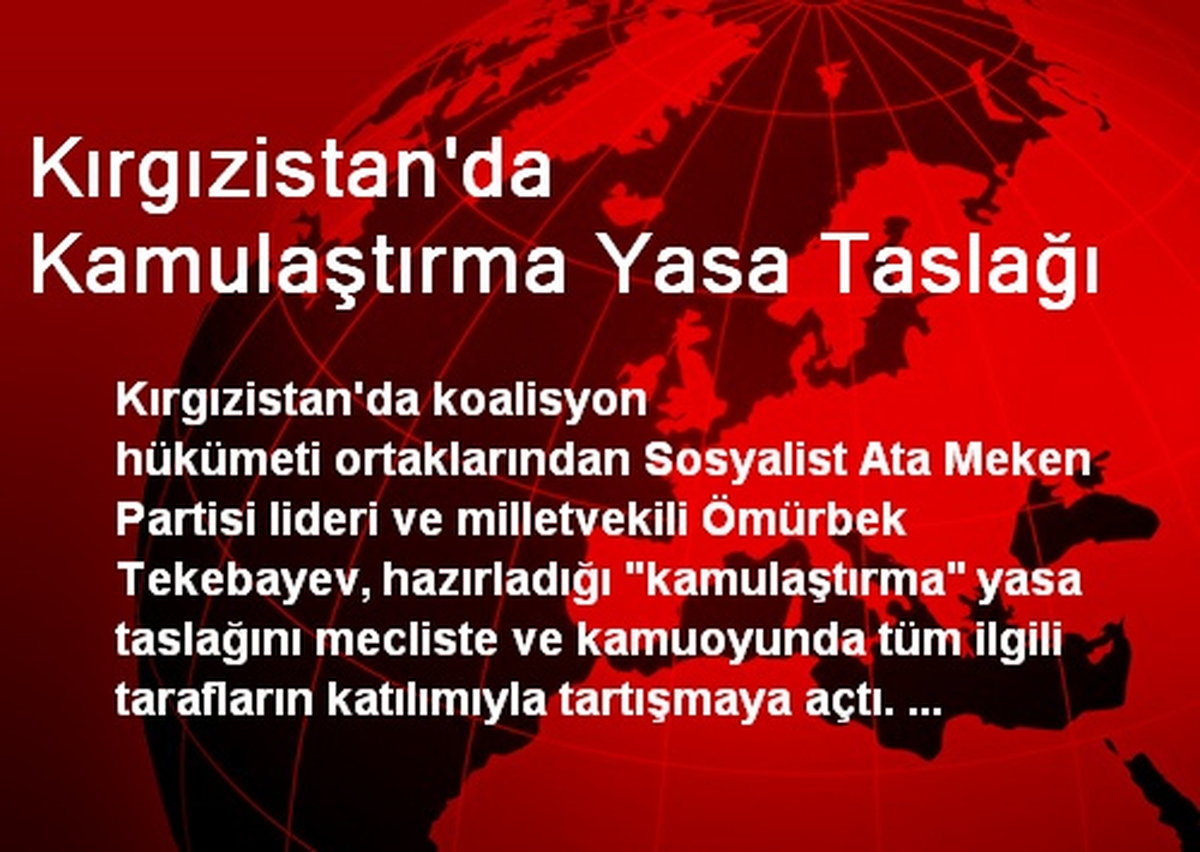 Kırgızistan\'da Kamulaştırma Yasa Taslağı