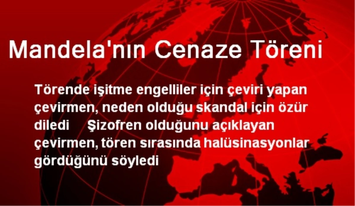 Mandela\'nın Cenaze Töreni