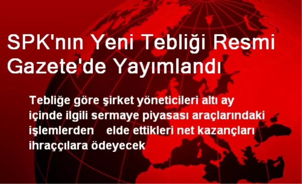 SPK\'nın Yeni Tebliği Resmi Gazete\'de Yayımlandı