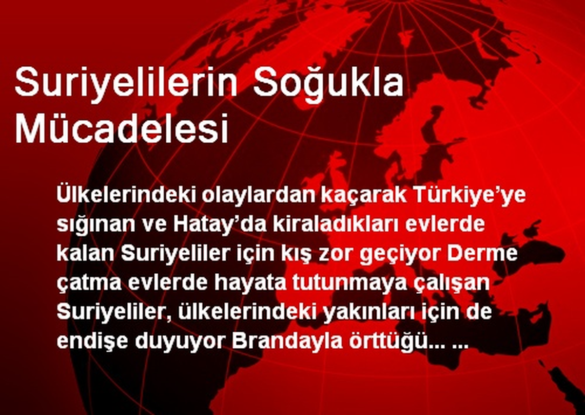 Suriyelilerin Soğukla Mücadelesi