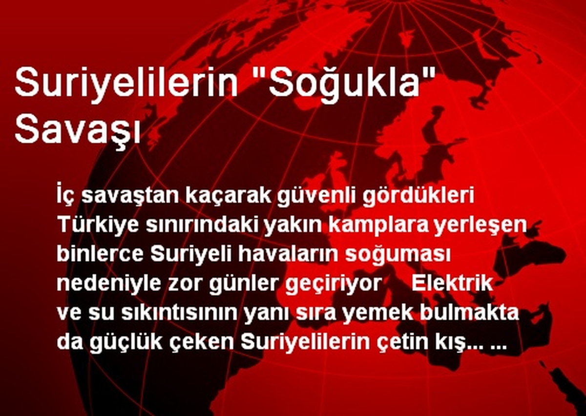 Suriyelilerin "Soğukla" Savaşı