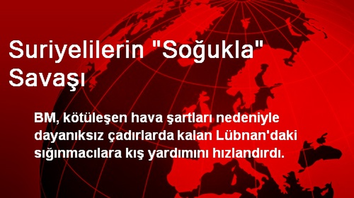 Suriyelilerin "Soğukla" Savaşı
