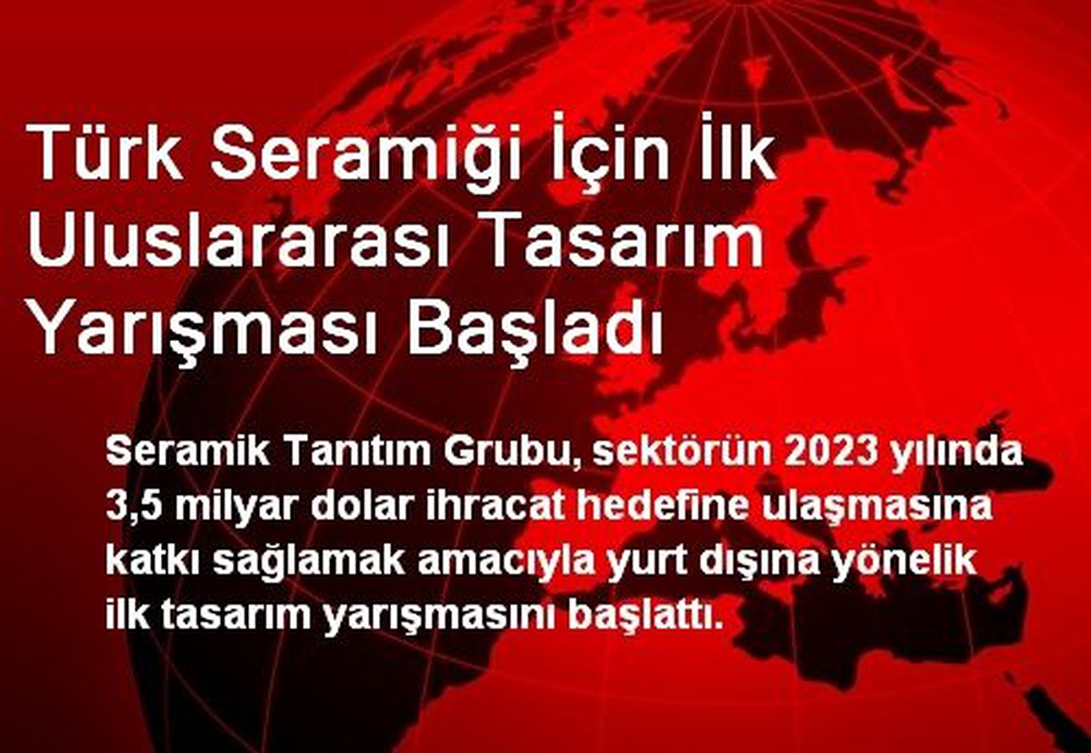 Türk Seramiği İçin İlk Uluslararası Tasarım Yarışması Başladı