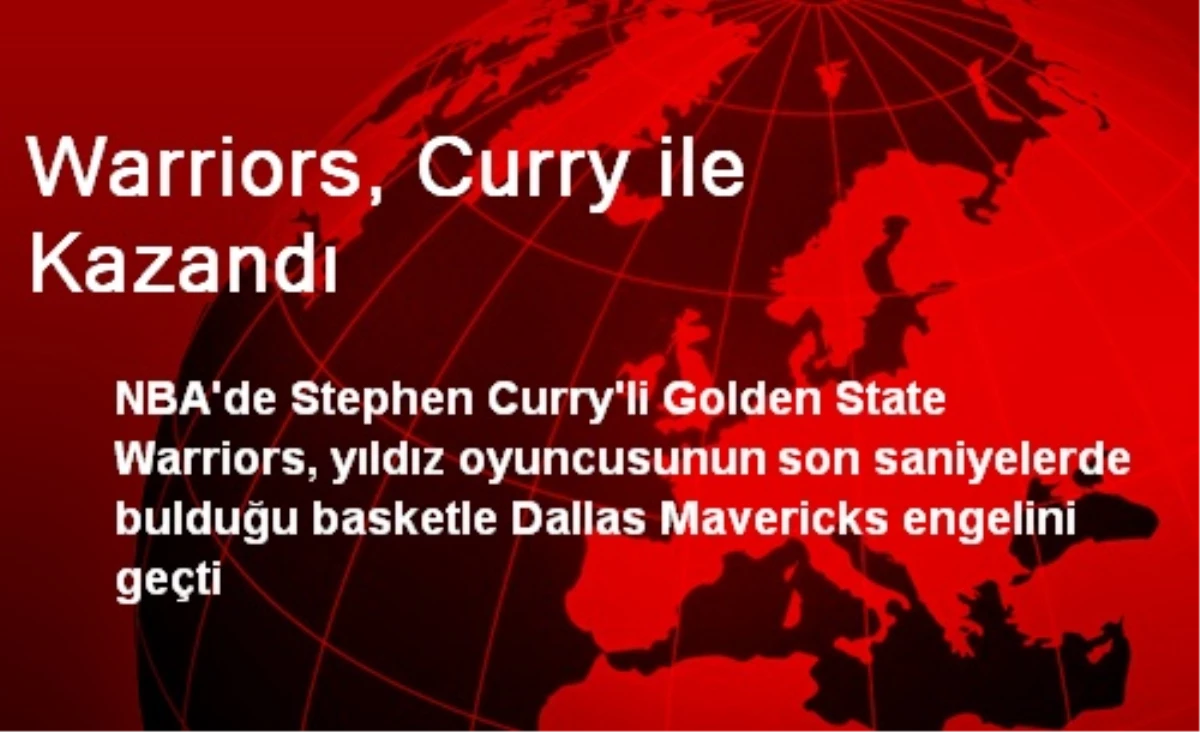 Warriors, Curry ile Kazandı