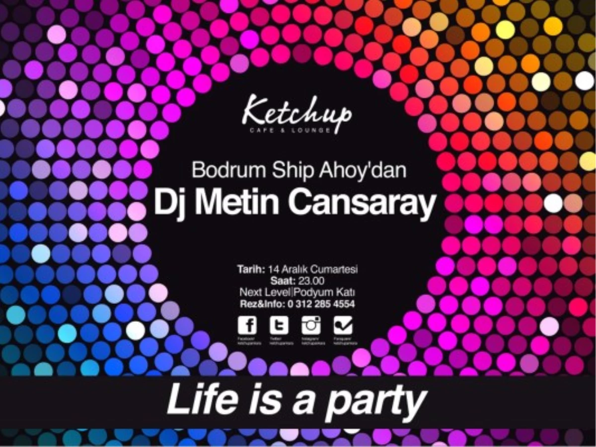 "Ketchup" da"Dj Yiğit Tekin" ve "DJ Metin Cansaray" Rüzgarı Esecek