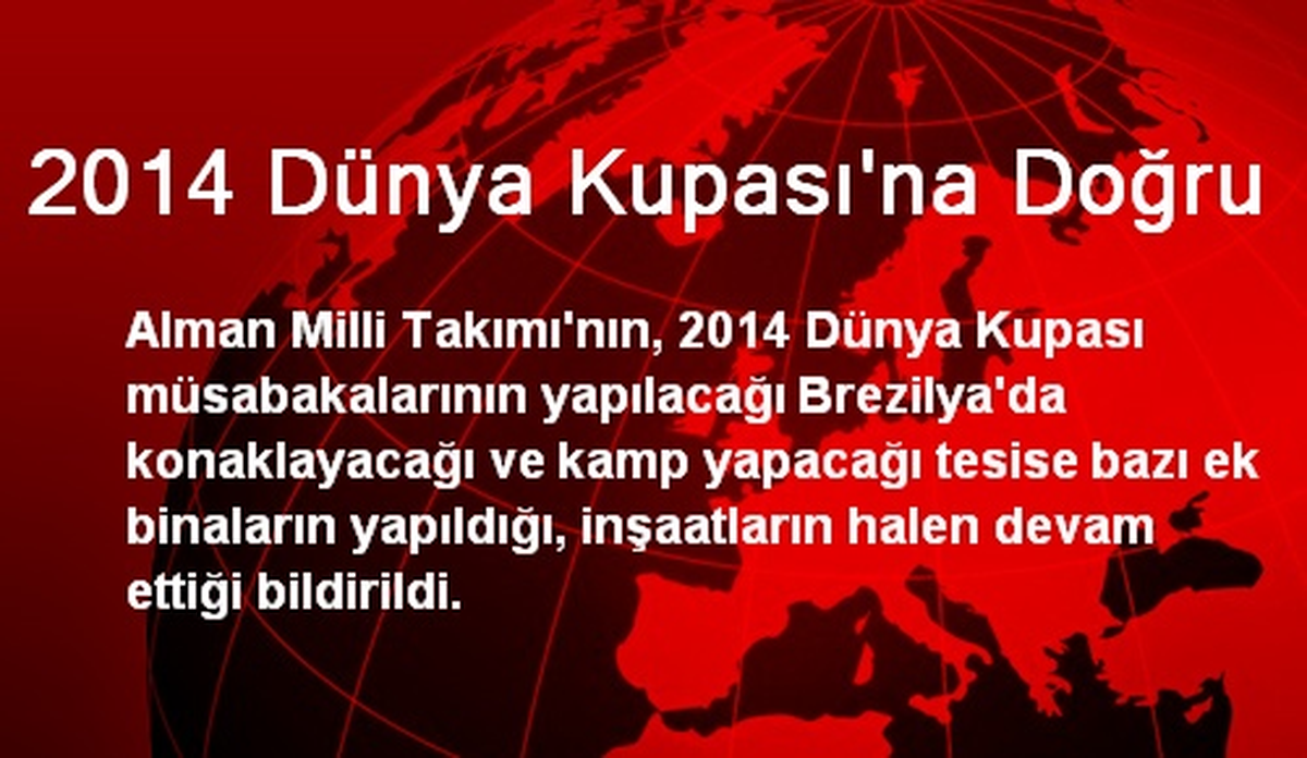 Alman Milli Takımının Kalacağı Binanın İnşası Sürüyor