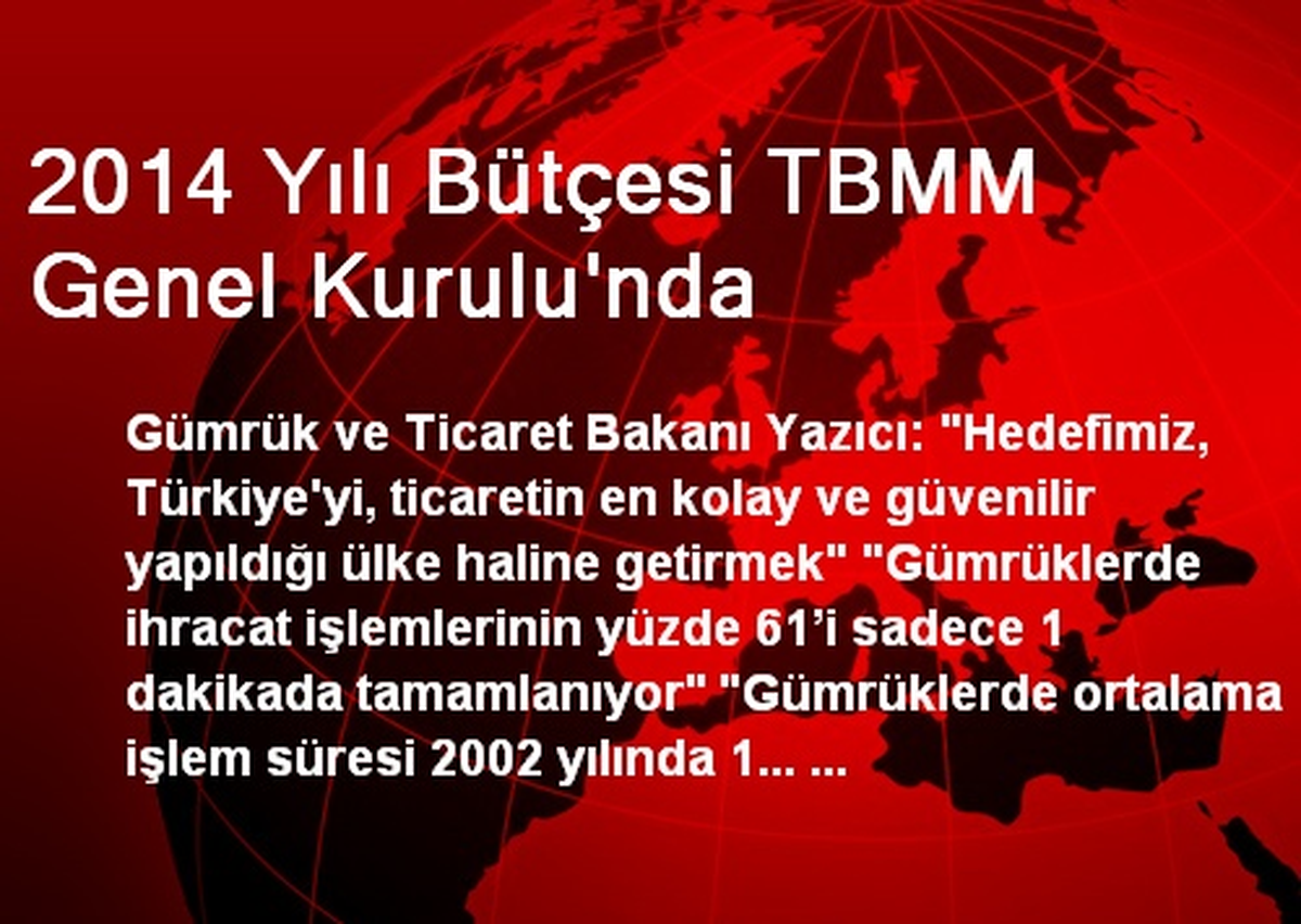 2014 Yılı Bütçesi TBMM Genel Kurulu\'nda