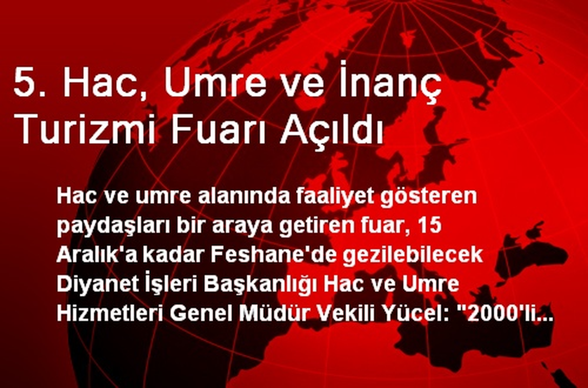 5. Hac, Umre ve İnanç Turizmi Fuarı Açıldı