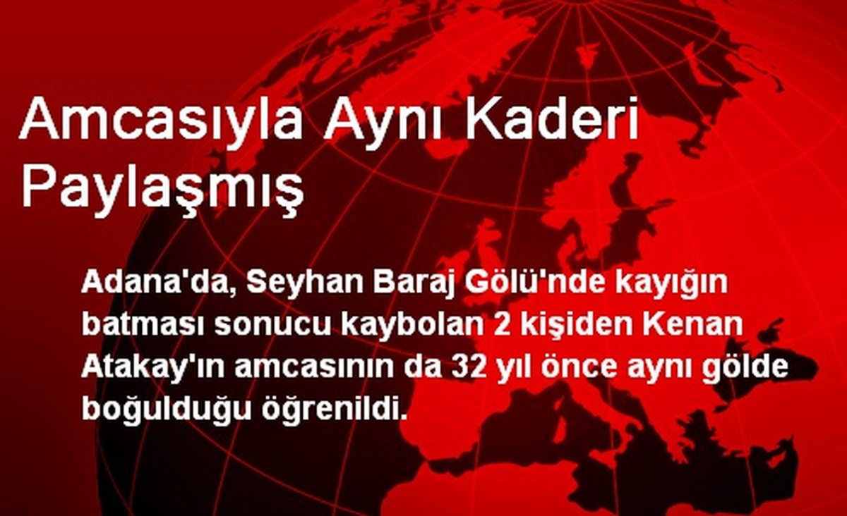 Amcasıyla Aynı Kaderi Paylaşmış