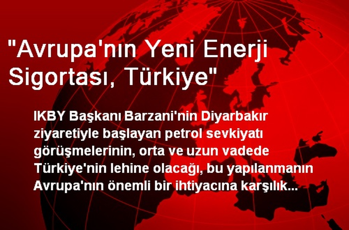 "Avrupa\'nın Yeni Enerji Sigortası, Türkiye"