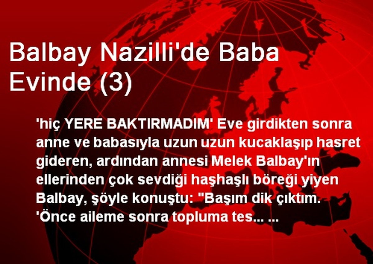 Balbay Nazilli\'de Baba Evinde (3)