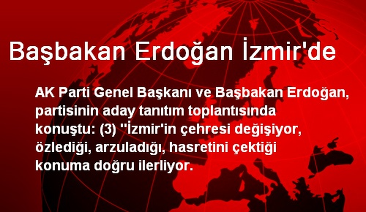 Başbakan Erdoğan İzmir\'de
