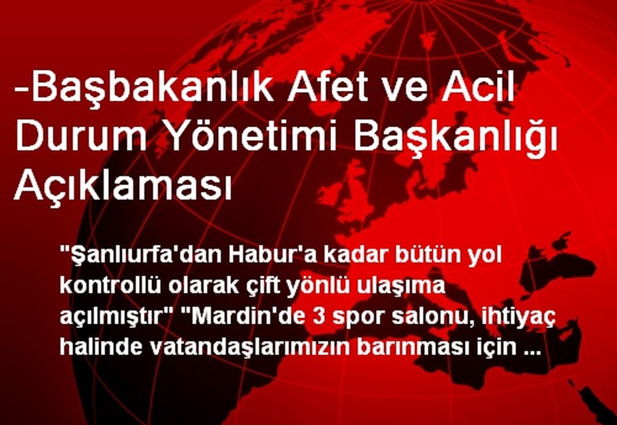 -Başbakanlık Afet ve Acil Durum Yönetimi Başkanlığı Açıklaması