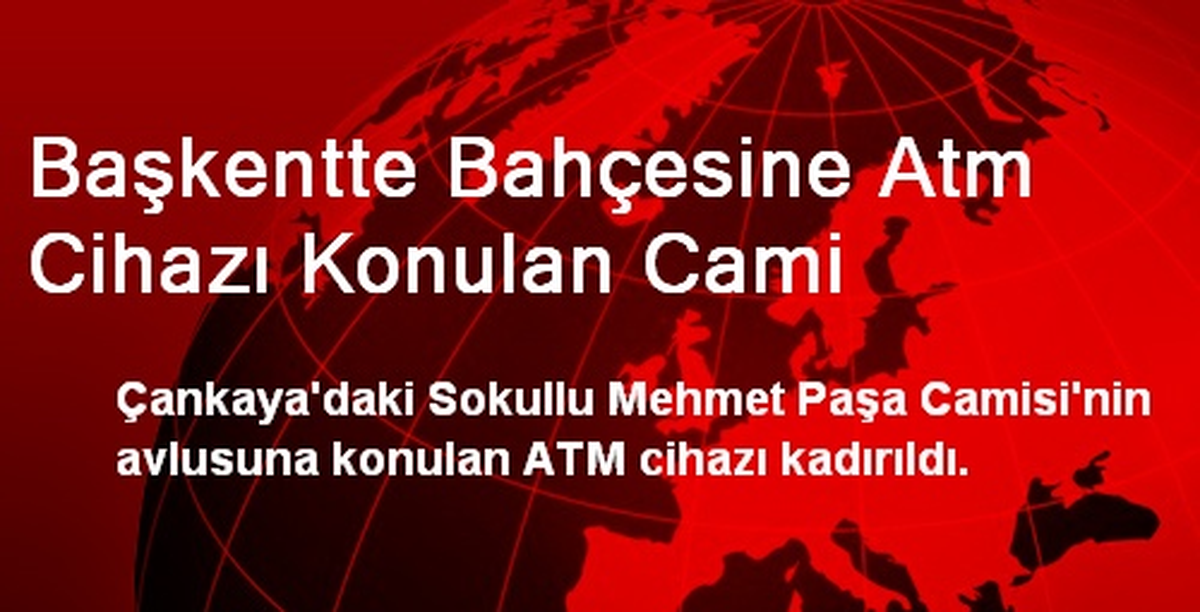 Başkentte Bahçesine Atm Cihazı Konulan Cami