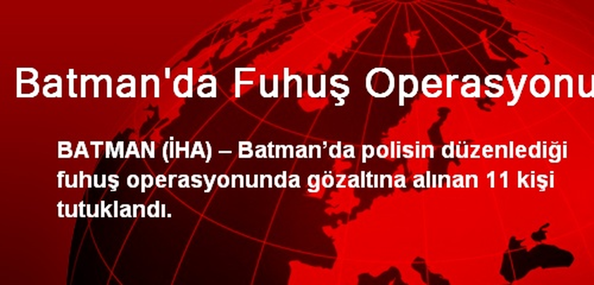 Batman\'da Fuhuş Operasyonu