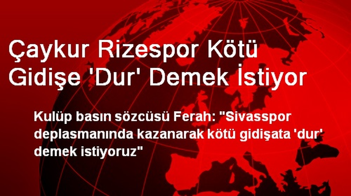 Çaykur Rizespor Kötü Gidişe \'Dur\' Demek İstiyor