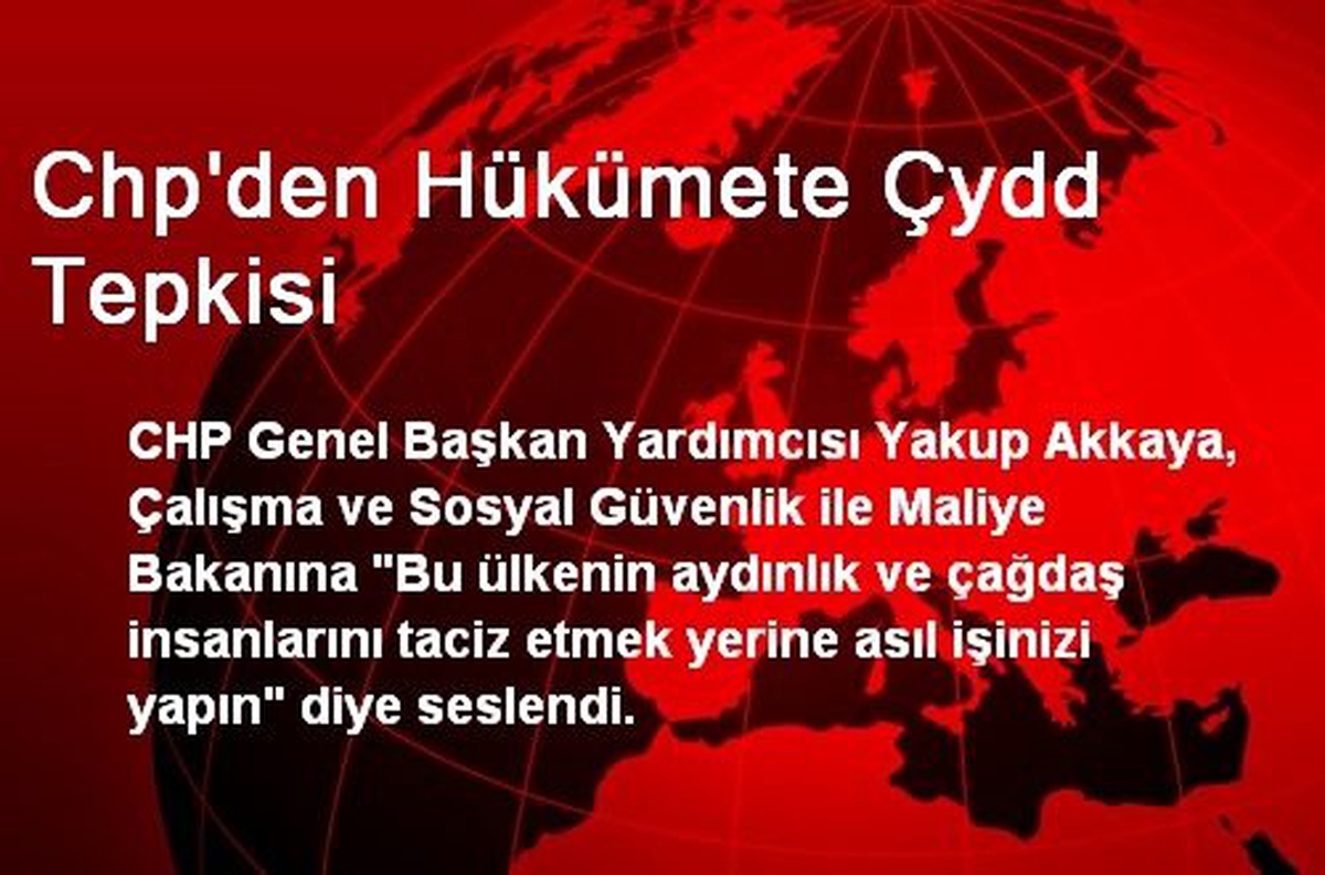 Chp\'den Hükümete Çydd Tepkisi