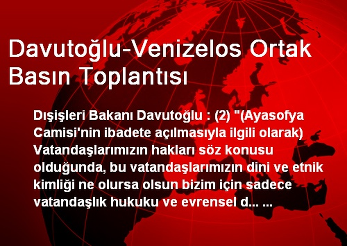 Davutoğlu-Venizelos Ortak Basın Toplantısı