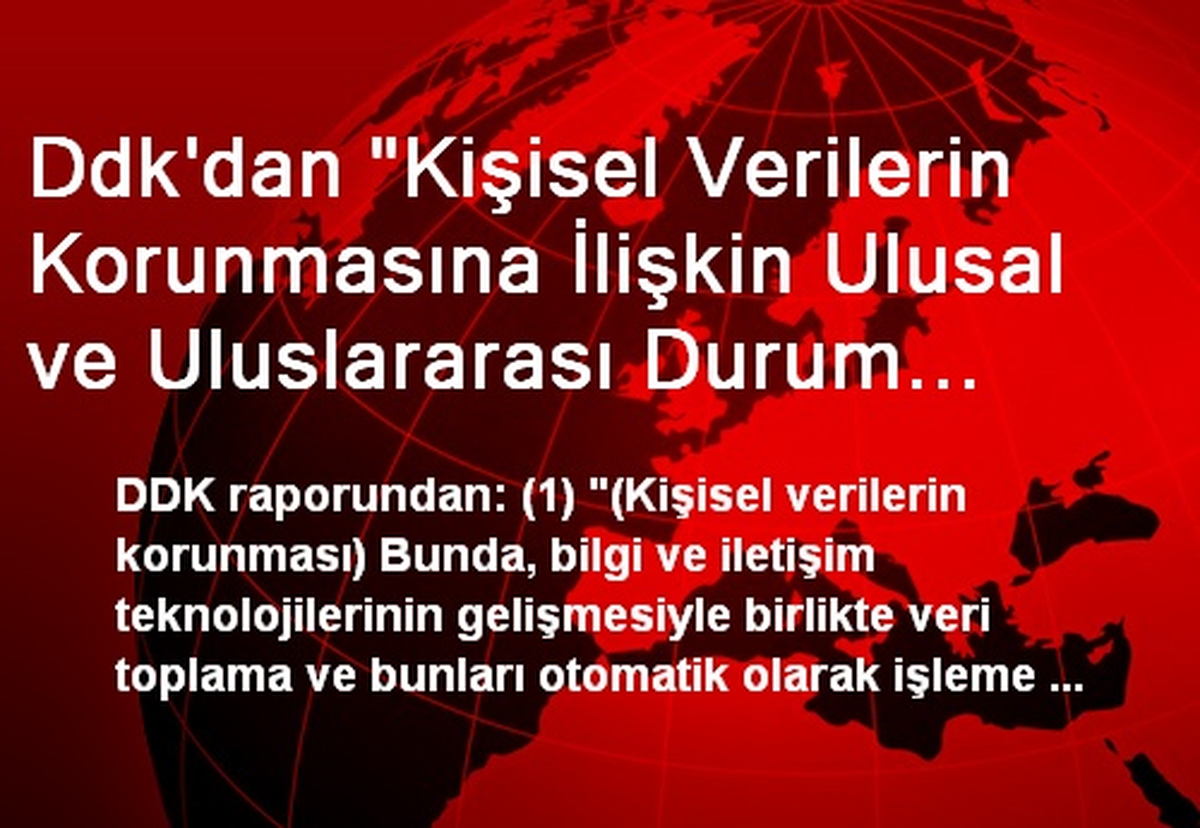 Ddk\'dan "Kişisel Verilerin Korunmasına İlişkin Ulusal ve Uluslararası Durum Değerlendirmesi ile...