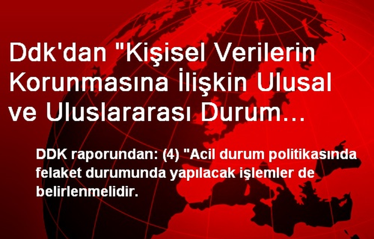 Ddk\'dan "Kişisel Verilerin Korunmasına İlişkin Ulusal ve Uluslararası Durum Değerlendirmesi ile...
