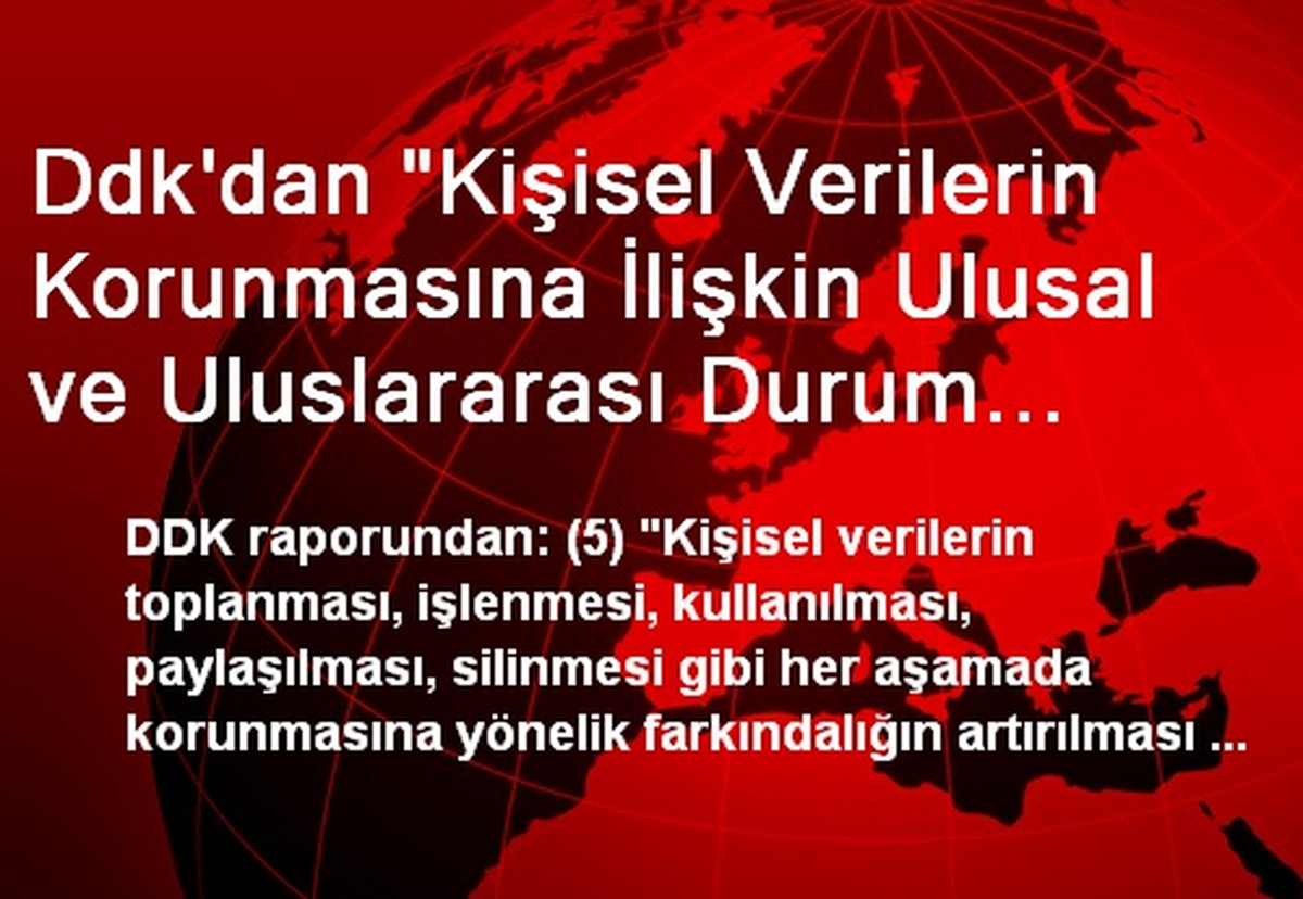 Ddk\'dan "Kişisel Verilerin Korunmasına İlişkin Ulusal ve Uluslararası Durum Değerlendirmesi ile...