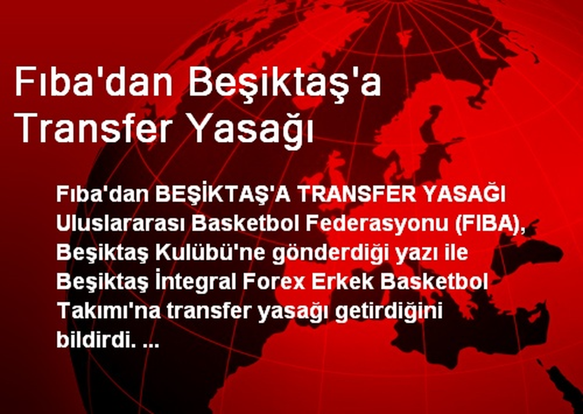FIBA\'dan Beşiktaş Basketbol Takımına Transfer Yasağı