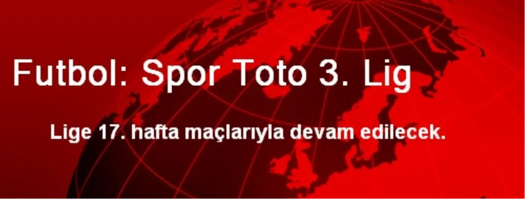 Futbol: Spor Toto 3. Lig