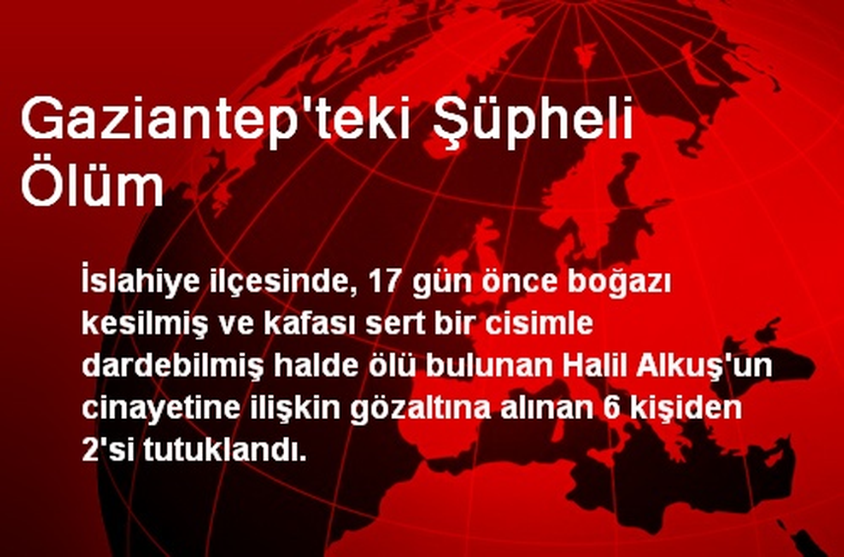 Gaziantep\'teki Şüpheli Ölüm