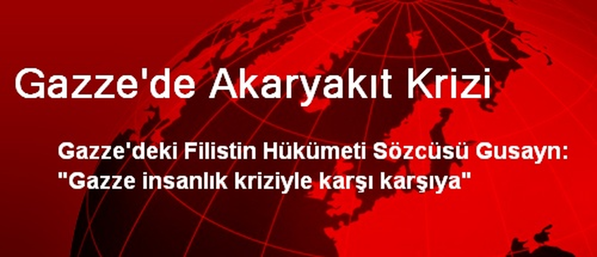 Gazze\'de Akaryakıt Krizi