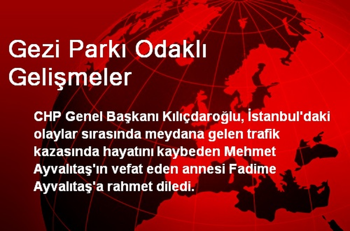 Gezi Parkı Odaklı Gelişmeler