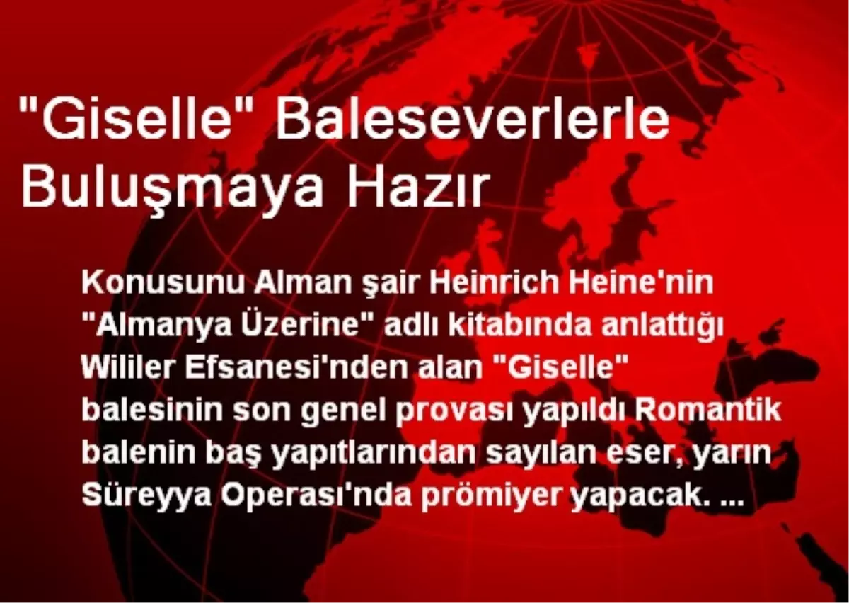 "Giselle" Baleseverlerle Buluşmaya Hazır