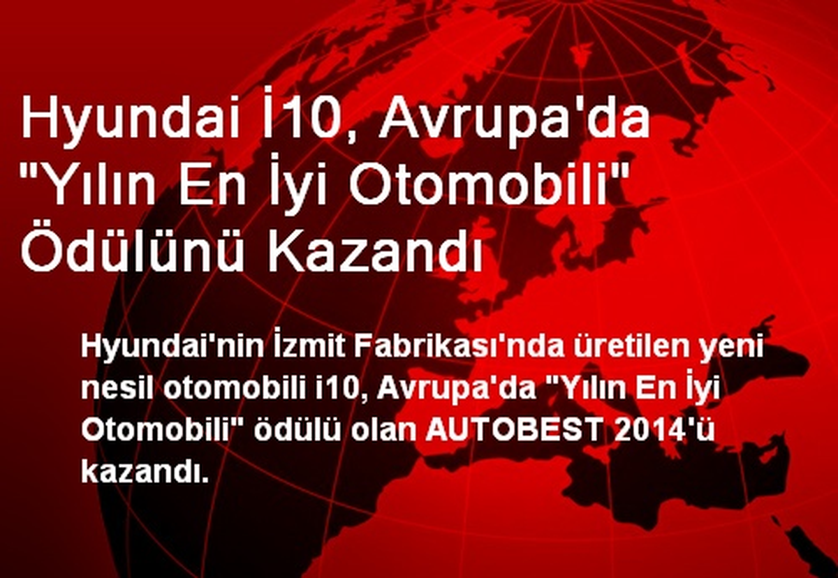 Hyundai i10, Yılın En İyi Otomobili Ödülünü Kazandı