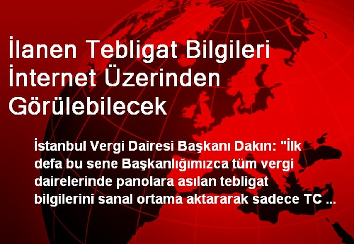 İlanen Tebligat Bilgileri İnternet Üzerinden Görülebilecek