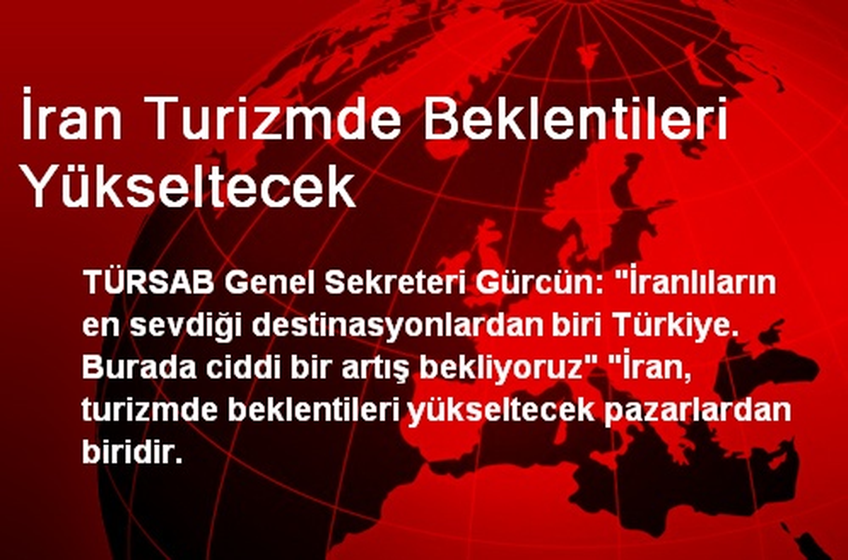 İran Turizmde Beklentileri Yükseltecek
