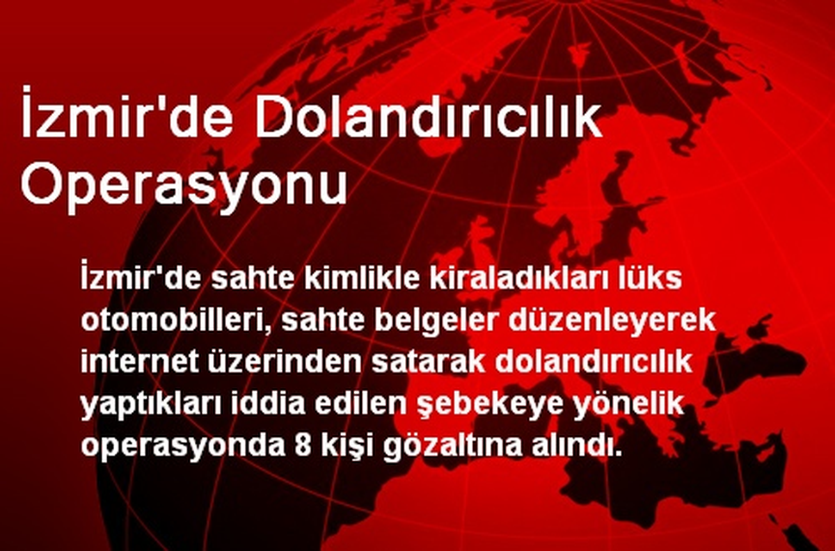 İzmir\'de Dolandırıcılık Operasyonu