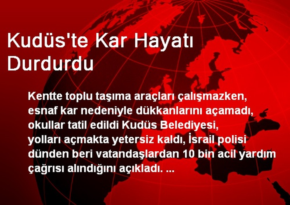 Kudüs\'te Kar Hayatı Durdurdu