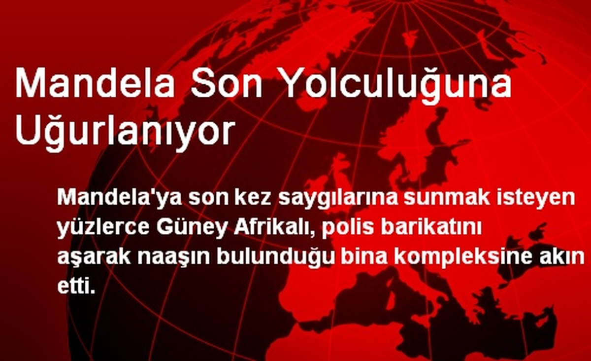 Mandela\'nın Naaşını Görmek İsteyenler Binaya Akın Etti