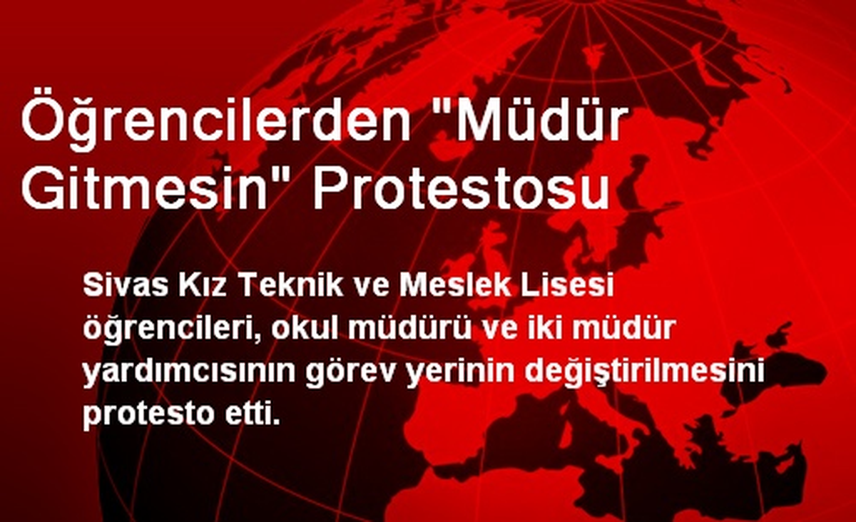 Sivas\'ta Öğrencilerden Müdür Gitmesin Protestosu