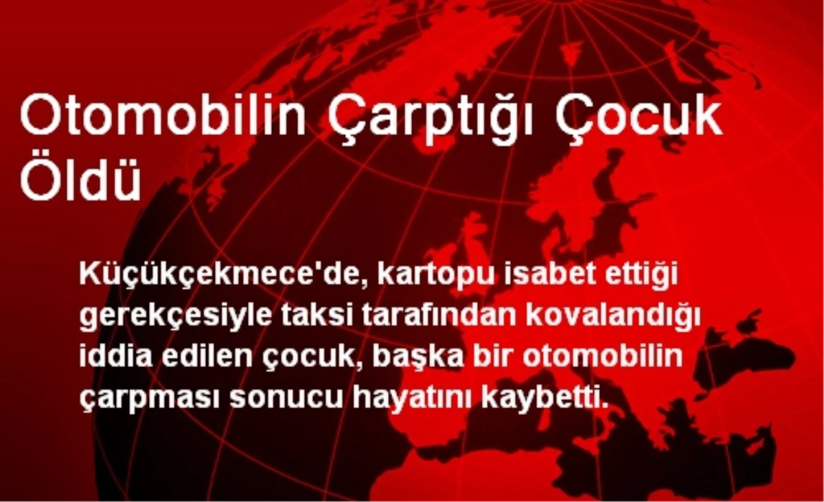 Otomobilin Çarptığı Çocuk Öldü