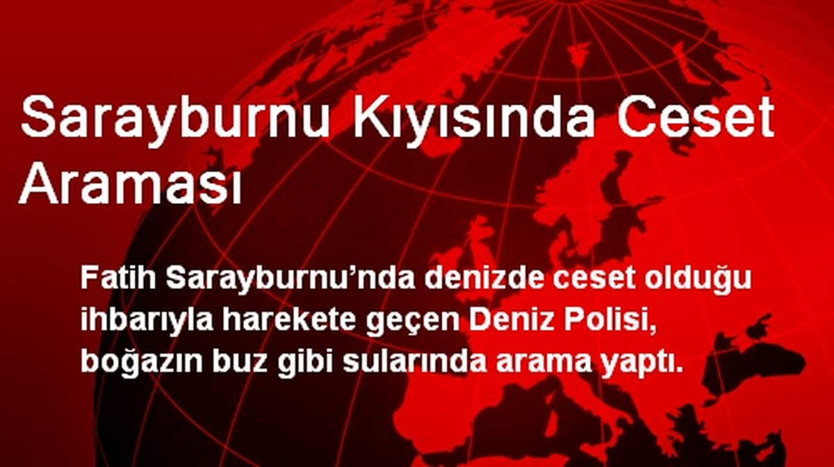 Sarayburnu Kıyısında Ceset Araması