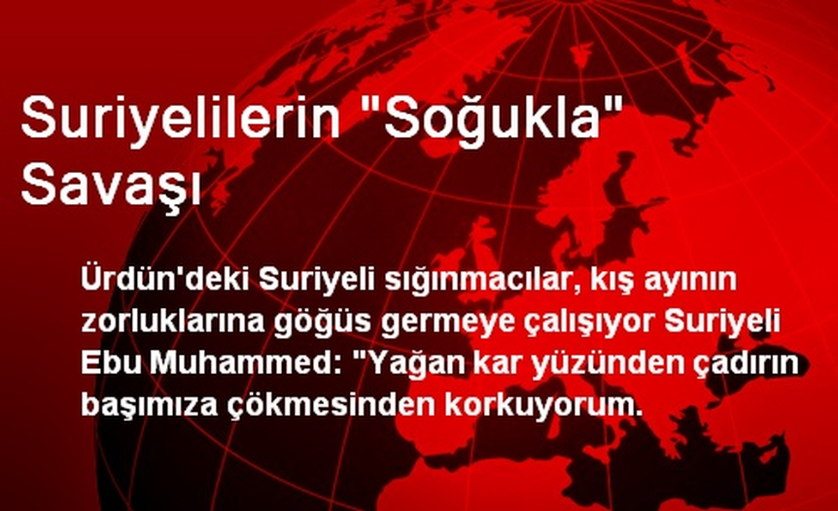 Suriyelilerin "Soğukla" Savaşı