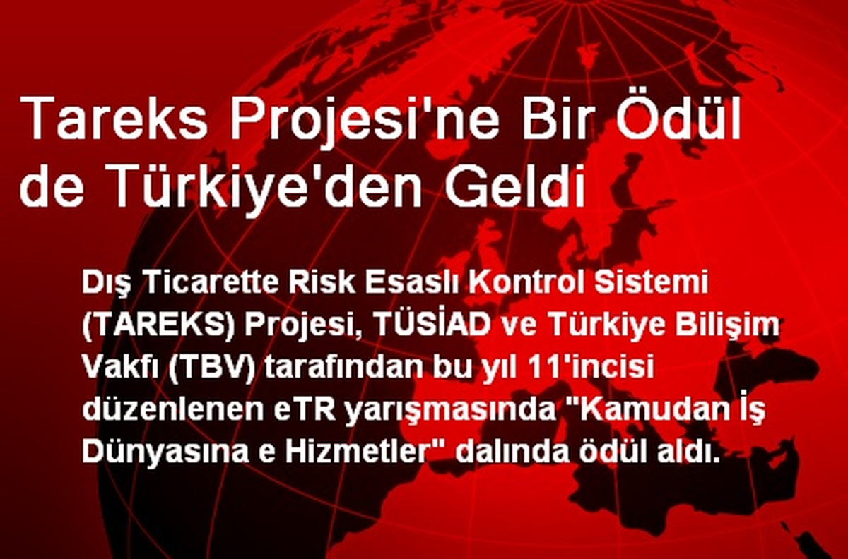 Tareks Projesi\'ne Bir Ödül de Türkiye\'den Geldi