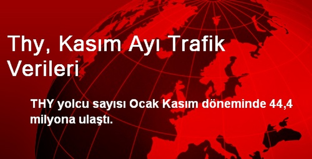 Thy, Kasım Ayı Trafik Verileri
