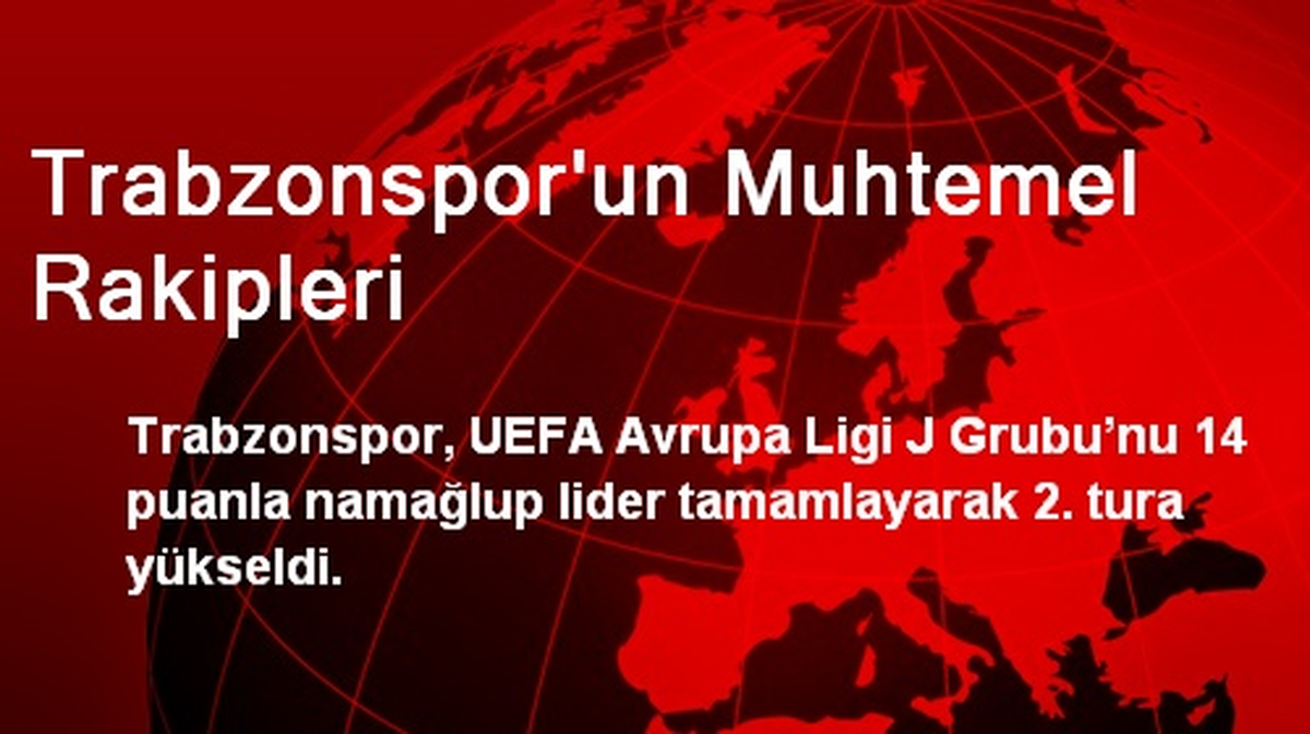 Trabzonspor\'un Muhtemel Rakipleri